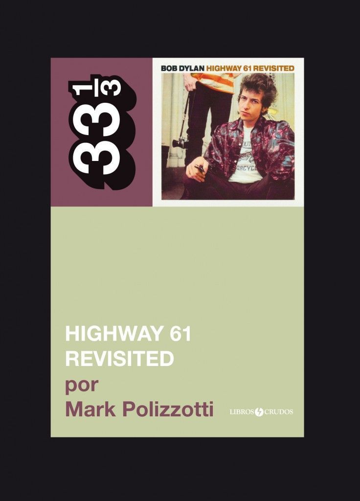 Highway 61 revisited, por Mark Polizzotti (2010)