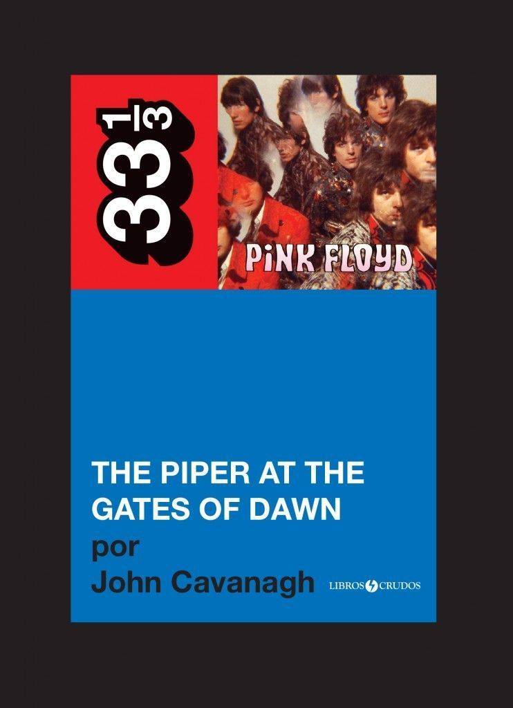 The piper at the gates of dawn, por John Cavanagh (2013)